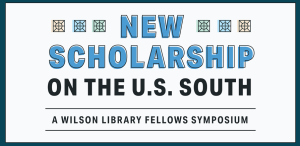 New Scholarship on the U.S. South Syposium announcement